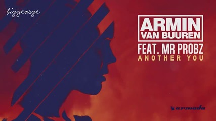 Armin van Buuren ft. Mr. Probz - Another You ( Mark Sixma Remix )