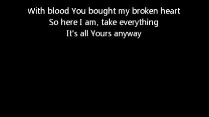 Kutless - All Yours - lyrics