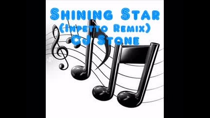 Cj Stone - Shining Star (Inpetto Remix)