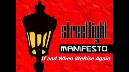 Streetlight Manifesto - If and When We Rise Again