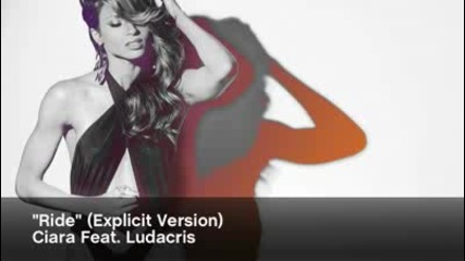 Ciara Feat. Ludacris - Ride Explicit Version 