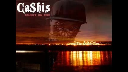 Cashis - County On Fire 