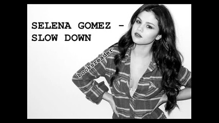 Selena Gomez - Slow Down