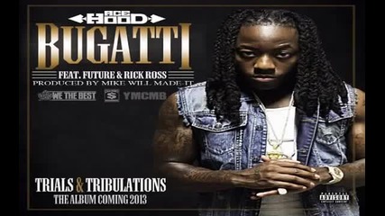 Ace Hood Ft Future Rick Ross - Bugatti (new Hit 2013) - www.uget.in