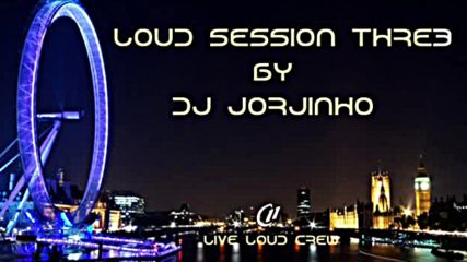 Loud Session Thre3 by Dj Jorjinho
