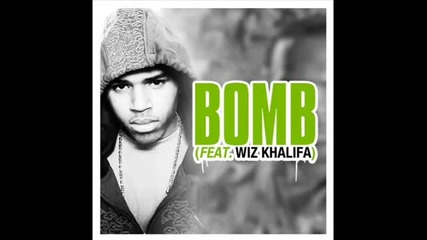 Chris Brown - Bomb Ft. Wiz Khalifa (2011) 