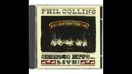 Phil Collins - Serious Hits...live! - 1983 [full Album]