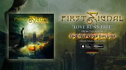First Signal - Love Runs Free ( Official Audio)
