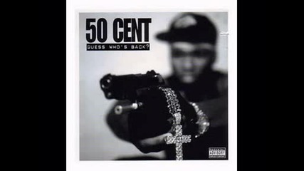 50 Cent - Guess Whos Back - Who U Rep With (ft. Nas)