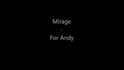Mirage - For Andy [progressive Rock]