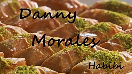 Danny Morales - Хабиби