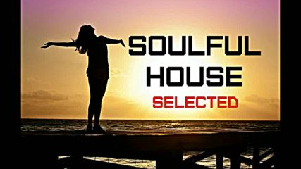 Soulful Selected 2017 By Livio Mode