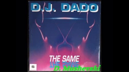 D.j. Dado - The Same (1994)