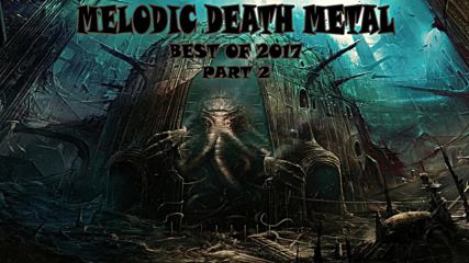 Melodic Death Metal - Best of 2017 - Parte 2