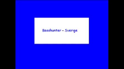 Basshunter - Sverige
