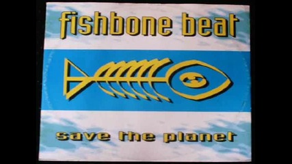 Fishbone Beat-save The Planet_(electric Club Mix)
