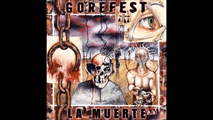 Gorefest - Fort The Masses