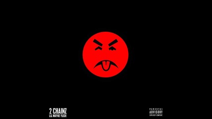 2 Chainz ft. Lil Wayne - Yuck