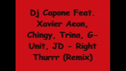 Dj Capone - Right Thurrr (remix)
