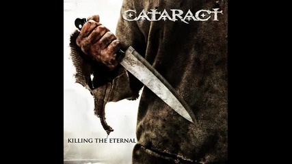 Cataract - Killing the Eternal 
