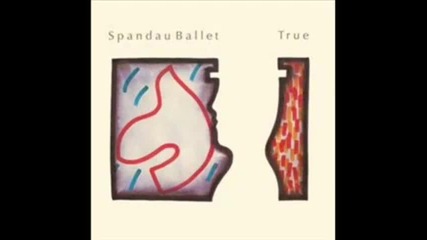 Spandau Ballet - True