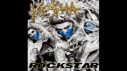Ke$ha - Rockstar