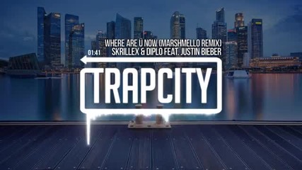 Skrillex & Diplo - Where Are Ü Now (feat. Justin Bieber) (marshmello Remix)