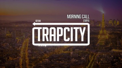 Empia - Morning Call