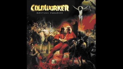 Coldworker - I Am the Doorway ( Rotting Paradise - 2008) 