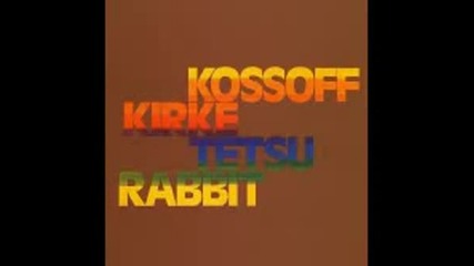 Kossoff, Kirke, Tetsu And Rabbit  - Im On The Run - 1971