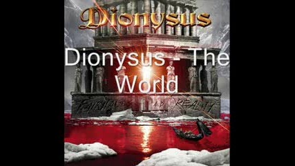 Dionysus - The World