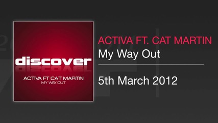 Activa Feat. Cat Martin - My Way Out (sonic Element Remix)
