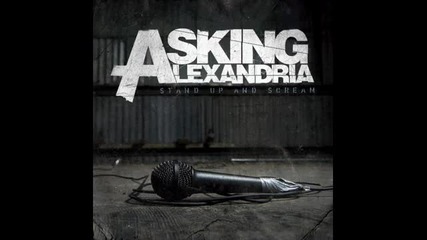 I Used To Have A Best Friend (but Then He Gave Me An Std) - Asking Alexandria