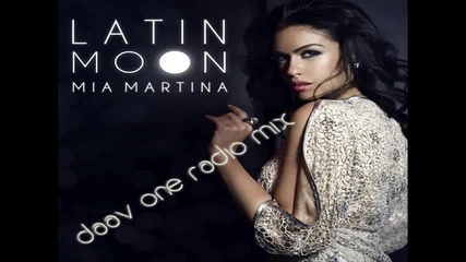 Mia Martina - Latin Moon (daav One Radio Mix)