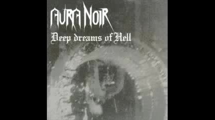 Aura Noir - The Spiral Scar 