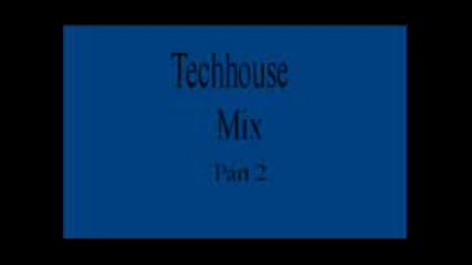 Techhouse Minimal Mix 2008 - Part 2 