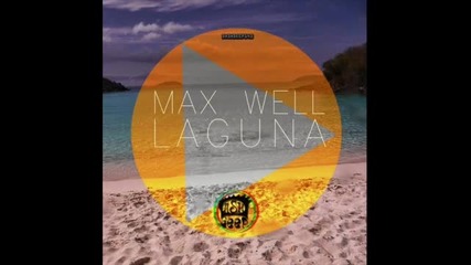 Max Well - Laguna (dubphone Remix)