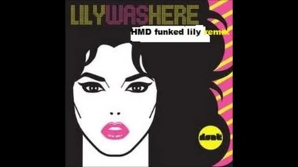 Candy Dulfer - Lily was Here (hmd Funked Lily Remix)
