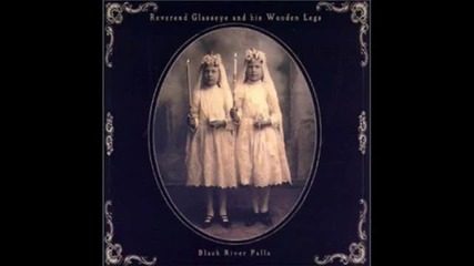 Reverend Glasseye - Carnival of Pills