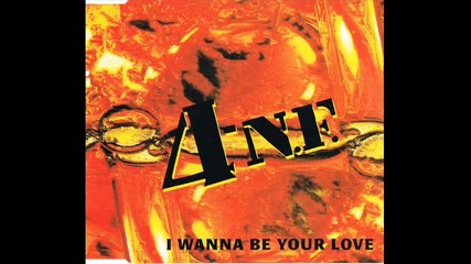 4-n.f. - I Wanna Be Your Love (club Mix)