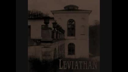 Leviathan - A glorious time of eternal darkness