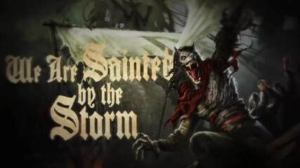 Powerwolf - Sainted By The Storm // Official Lyric Video