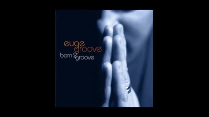 Euge Groove - Geez Spot 