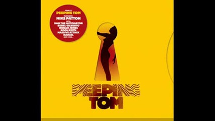 Peeping Tom - Your Neighborhood Spaceman