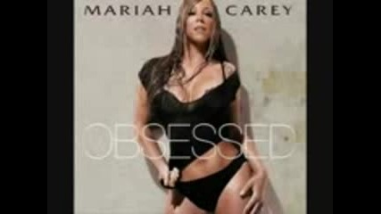 Mariah Carey - obsessed