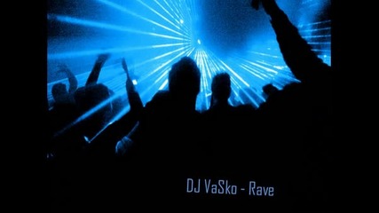 Dj Vasko - Rave