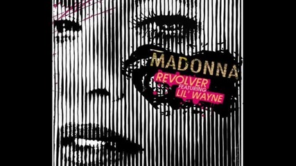 Madonna ft. Lil Wayne - Revolver 
