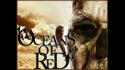 Oceans Of Red -the Lines Between Living and Breathing