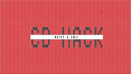Noisy & Enji(p.o.w) -cd Hack