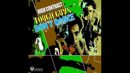 High Contrast - Kiss Kiss Bang Bang
